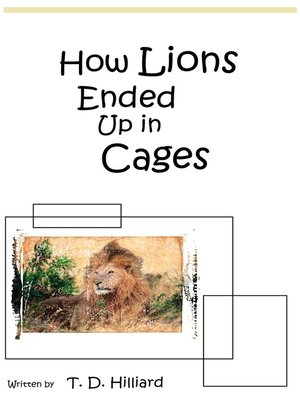 cover image of How Lions Ended Up In Cages